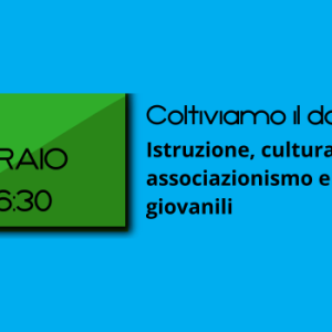 10 Febbraio Coltiviamo il domani
