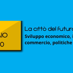 24 Febbraio La Città del Futuro